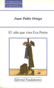 El a&ntilde;o que vino Eva Per&oacute;n.